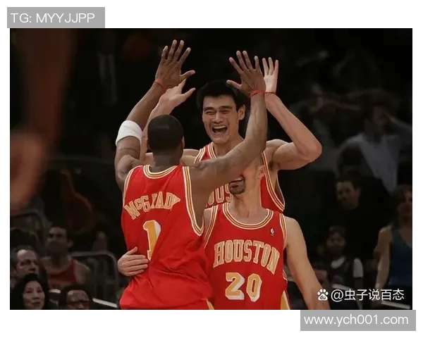 姚明在NBA的情商与领导力如何影响球队氛围与球员发展